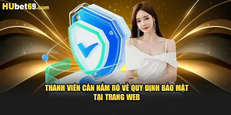 Người chơi cần có trách nhiệm về vấn đề bảo mật HUBET